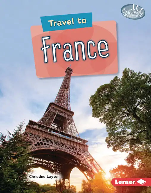 Travel to France - Library Binding