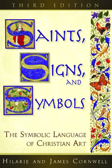 Saints, Signs, and Symbols: The Symbolic Language of Christian Art 3rd Edition - Paperback