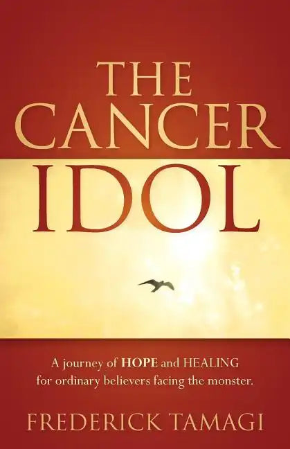 The Cancer Idol - Paperback
