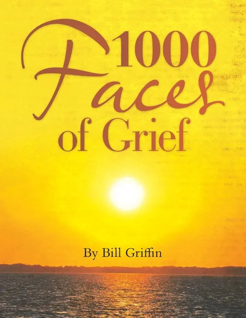 1000 Faces of Grief - Paperback