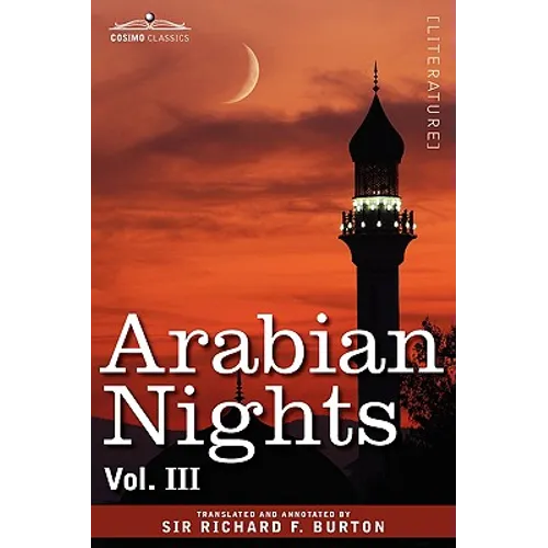 Arabian Nights, in 16 Volumes: Vol. III - Hardcover