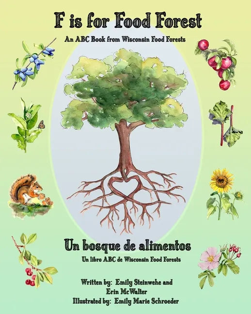 F is for Food Forest: An ABC Book from Wisconsin Food Forests - Paperback