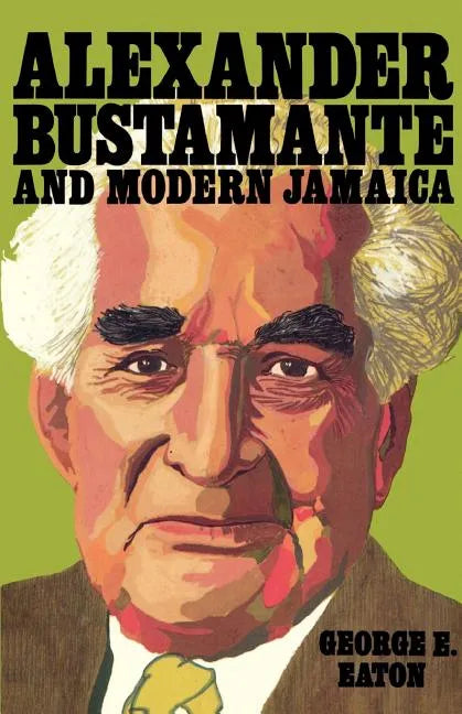 Alexander Bustamante and Modern Jamaica - Paperback