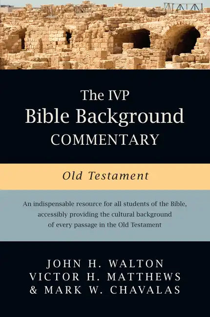 The IVP Bible Background Commentary: Old Testament - Hardcover