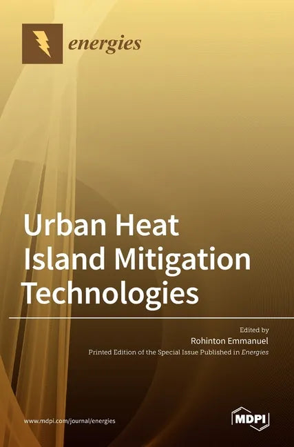 Urban Heat Island Mitigation Technologies - Hardcover
