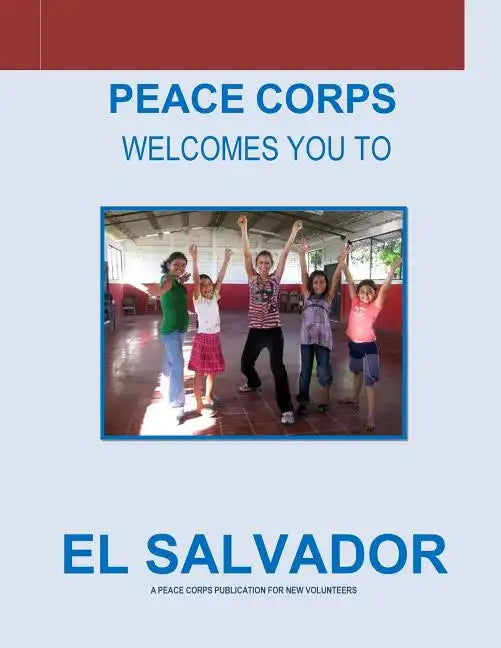 El Salvador: A Peace Corps Publication - Paperback