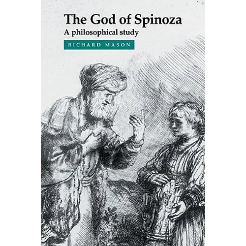 The God of Spinoza: A Philosophical Study - Paperback
