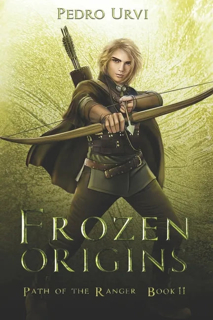 Frozen Origins: (Path of the Ranger Book 11) - Paperback