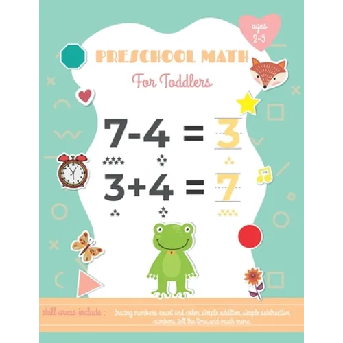 Preschool Math For Toddlers Ages 2-5: Preschool Learning Book with Number Tracing and Matching Activities - Paperback