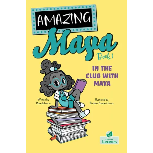 In the Club with Maya - Hardcover