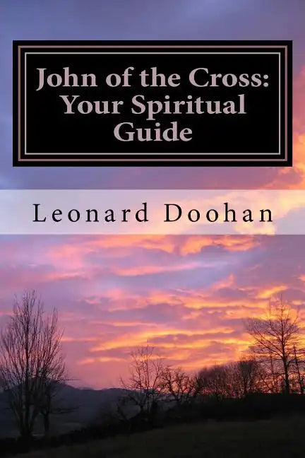 John of the Cross: Your Spiritual Guide - Paperback