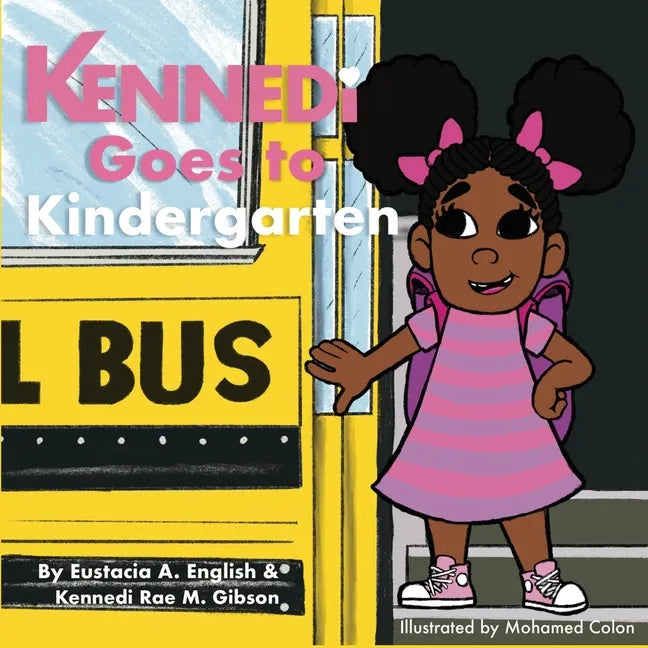Kennedi Goes To Kindergarten - Paperback