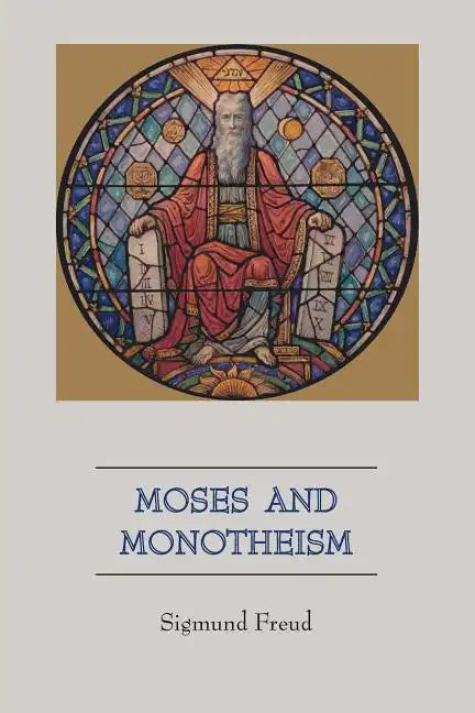Moses and Monotheism - Paperback