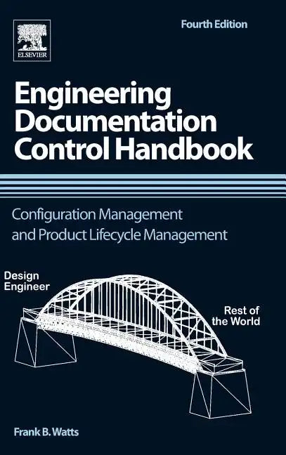 Engineering Documentation Control Handbook: Configuration Management and Product Lifecycle Management - Hardcover