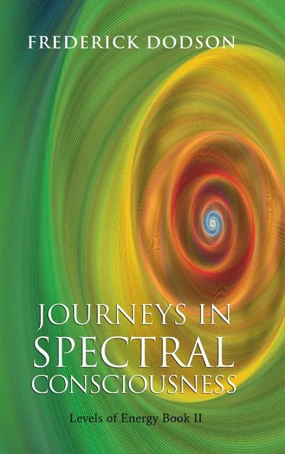 Journeys in Spectral Consciousness - Hardcover