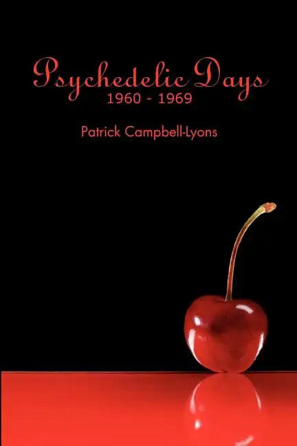 Psychedelic Days: 1960-1969 - Paperback