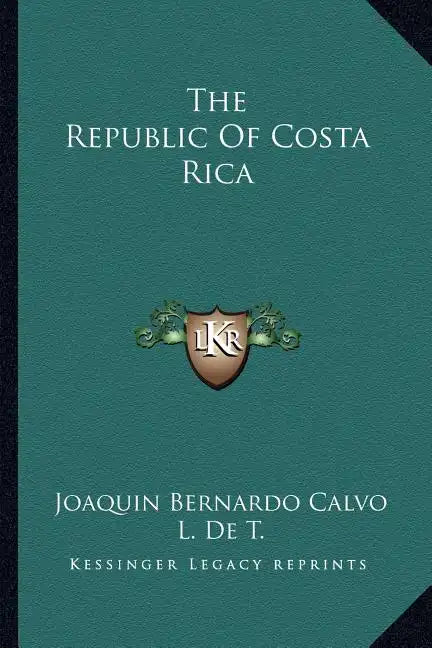 The Republic of Costa Rica - Paperback