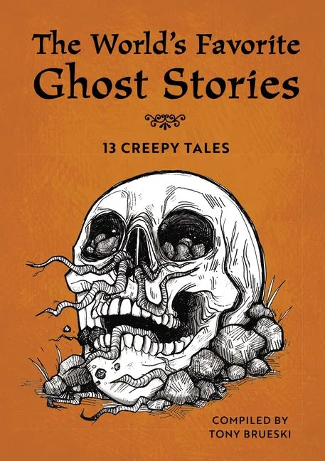 The World's Favorite Ghost Stories: 13 Creepy Tales - Paperback