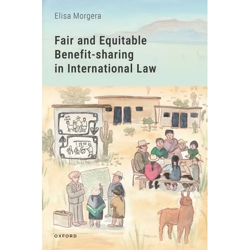Fair and Equitable Benefit-Sharing in International Law - Hardcover