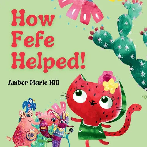 How Fefe Helped!: A Delightful Story of Friendship, Kindness, Communication, and Appreciation. - Paperback