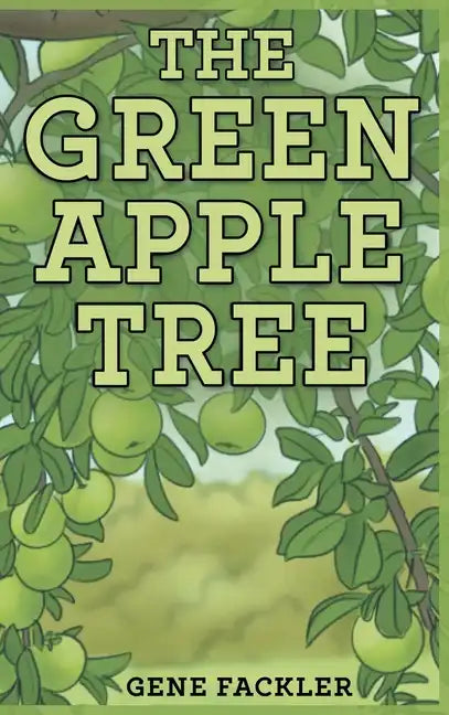 The Green Apple Tree - Hardcover