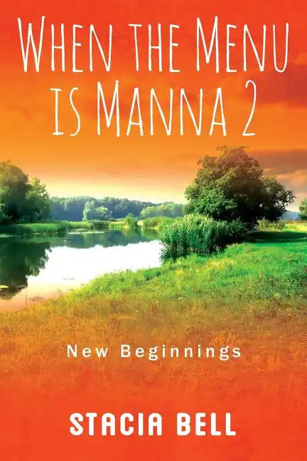 When the Menu is Manna 2: New Beginnings - Paperback