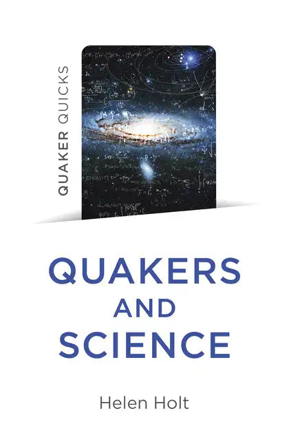 Quaker Quicks - Quakers and Science - Paperback