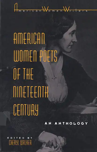 American Women Poets of the Nineteenth Century - Paperback