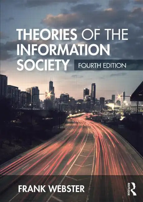 Theories of the Information Society - Paperback