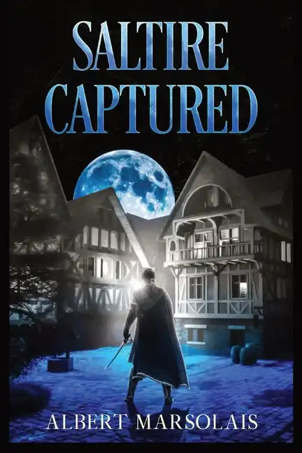 Saltire Captured: The Torrport Diaries, Book Three - Paperback