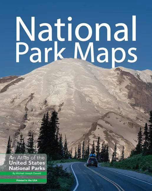 National Park Maps: An Atlas of the U.S. National Parks - Paperback