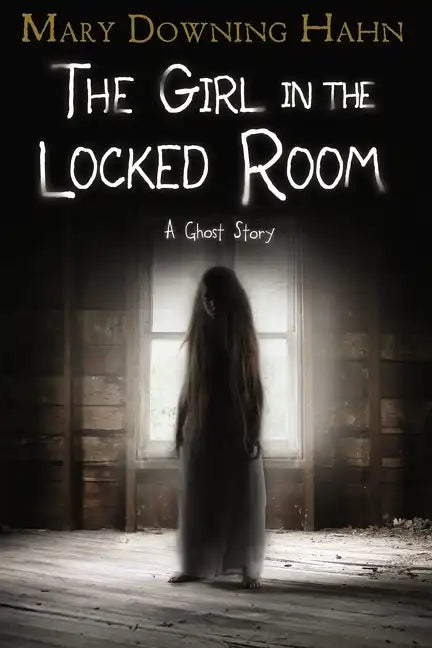 The Girl in the Locked Room: A Ghost Story - Paperback