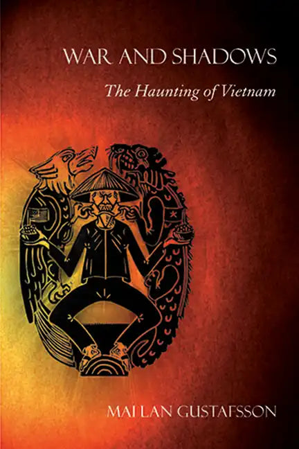 War and Shadows: The Haunting of Vietnam - Paperback