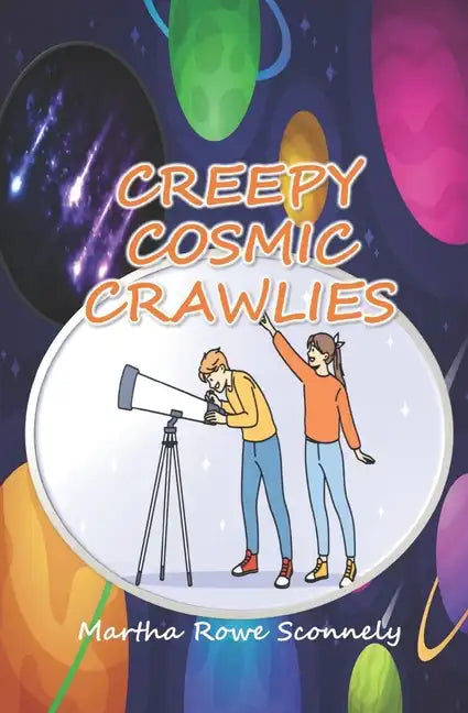 Creepy Cosmic Crawlies - Paperback