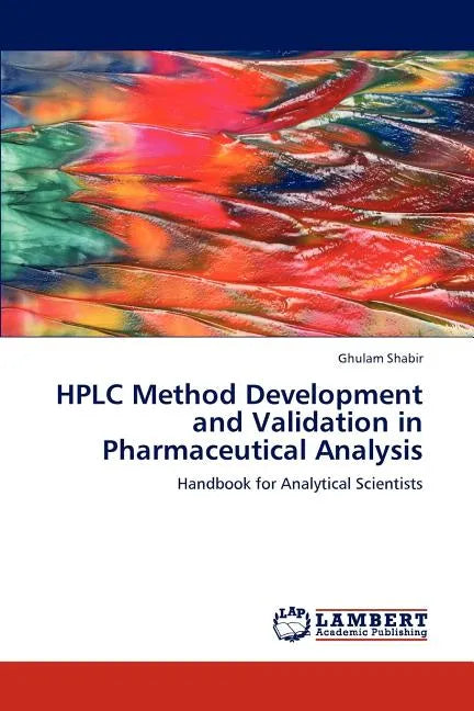 HPLC Method Development and Validation in Pharmaceutical Analysis - Paperback