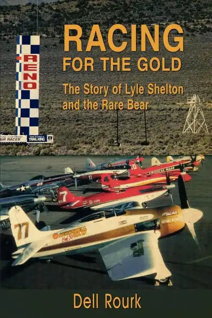 Racing for the Gold: The Story of Lyle Shelton and the Rare Bear - Paperback