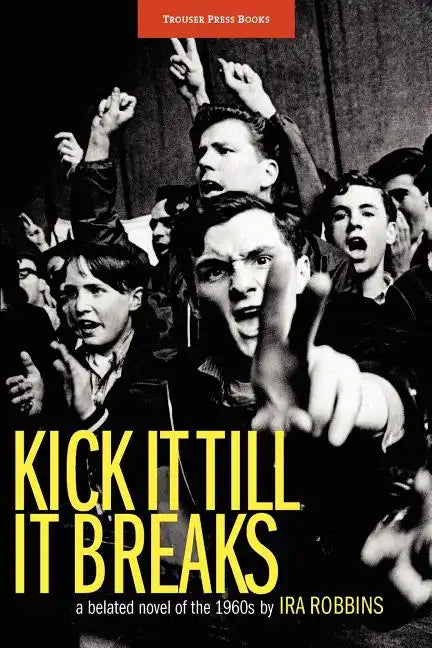 Kick It Till It Breaks - Paperback