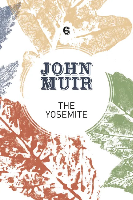The Yosemite: John Muir's Quest to Preserve the Wilderness - Paperback
