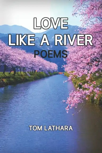 Love Like A River - Paperback