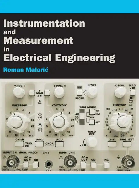 Instrumentation and Measurement in Electrical Engineering - Hardcover