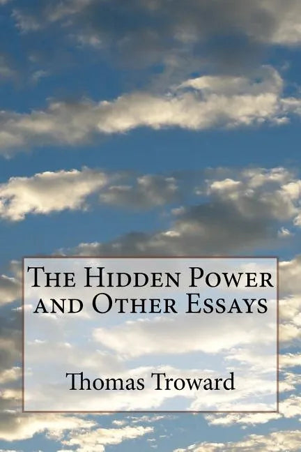 The Hidden Power and Other Essays - Paperback
