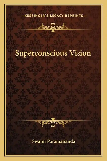 Superconscious Vision - Paperback