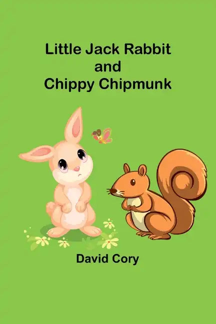 Little Jack Rabbit and Chippy Chipmunk - Paperback