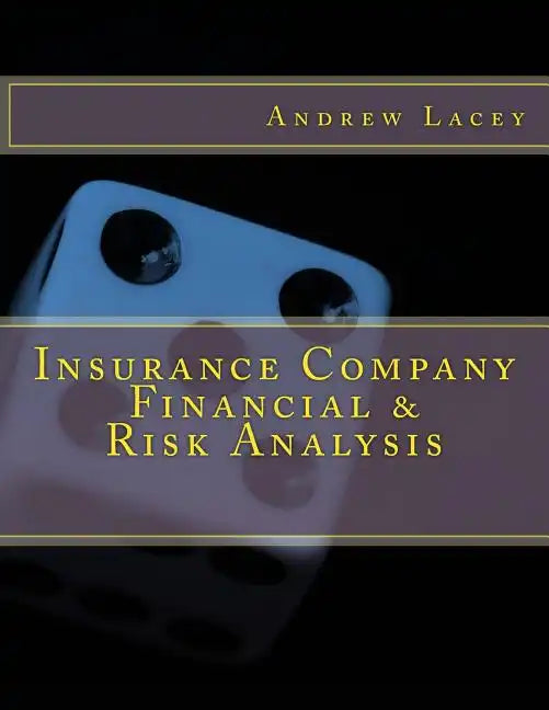 Insurance Company Financial & Risk Analysis - Paperback