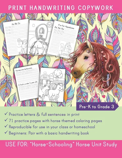 Print Handwriting Copywork Pre-K to Grade 3: Use for: "HorseSchooling" Horse Unit Study - Paperback