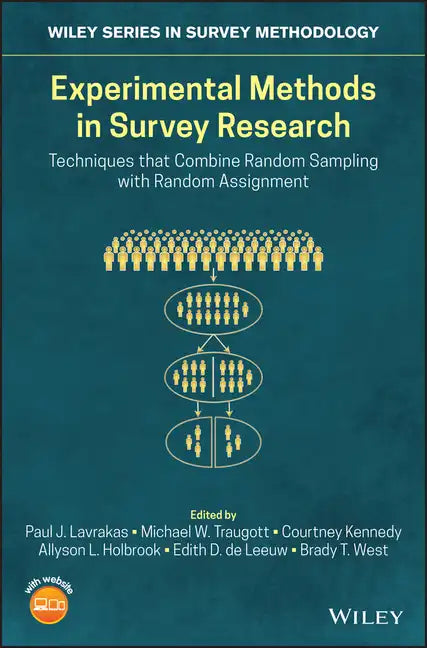 Experimental Methods in Survey Research: Techniques That Combine Random Sampling with Random Assignment - Hardcover