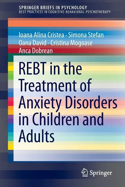 Rebt in the Treatment of Anxiety Disorders in Children and Adults - Paperback