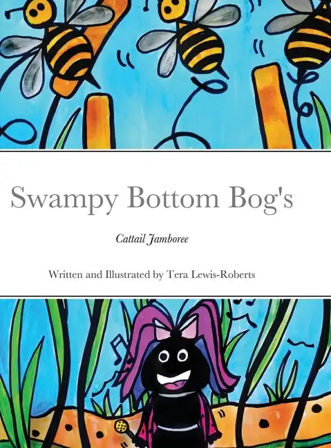 Swampy Bottom Bog's Cattail Jamboree - Hardcover