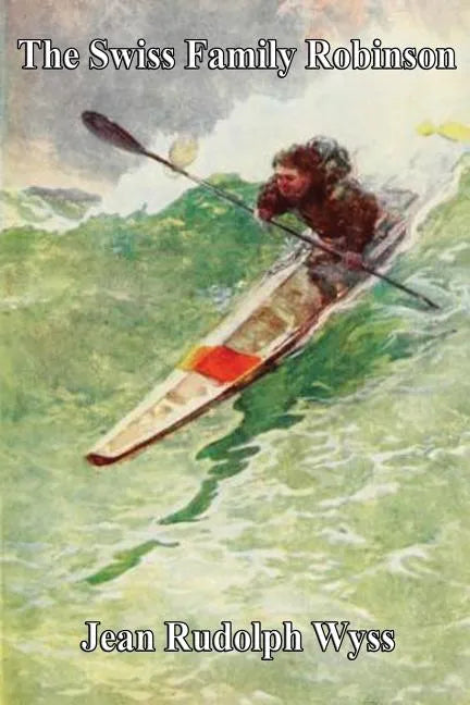 The Swiss Family Robinson - Paperback