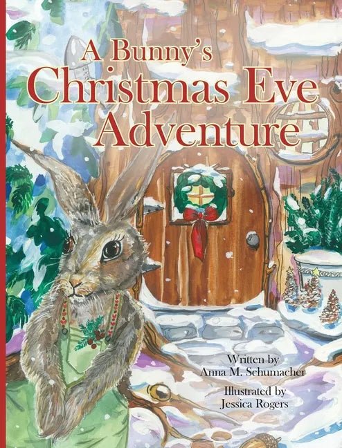 A Bunny's Christmas Eve Adventure - Hardcover